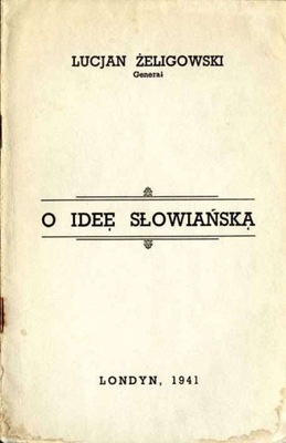 Żeligowski L.: O ideę słowiańską 1941