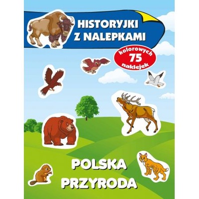 Historyjki z nalepkami. Polska przyroda