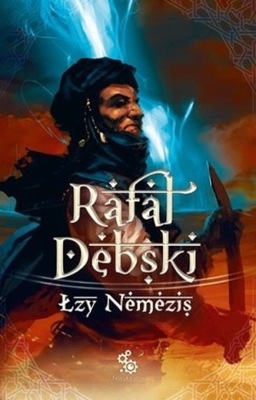 Rafał Dębski - Łzy Nemezis