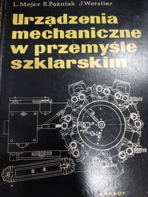 Mejer URZĄDZENIA MECHANICZNE W PRZEMYŚLE SZKLARSKIM