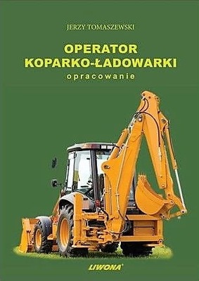 OPERATOR KOPARKO-ŁADOWARKI OPRACOWANIE SOSIŃSKI