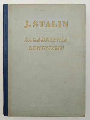 Zagadnienia leninizmu - Józef Stalin