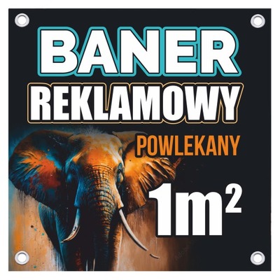 BANER REKLAMOWY 1m2 oczka co 25cm baner powlekany