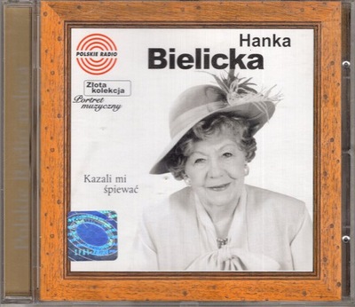 Hanka Bielicka - Kazali Mi Śpiewać - CD