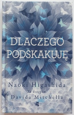 Dlaczego podskakuję - Naoki Higashida