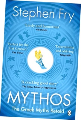 Mythos. The Greek Myths Retold