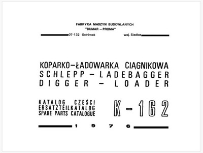 Katalog części koparko ładowarka OSTRÓWEK K-162 gruby 152 strony