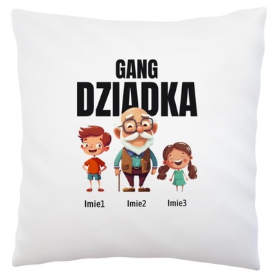 DZIEŃ GANG DZIADKA WNUCZEK WNUCZKA PODUSZKA