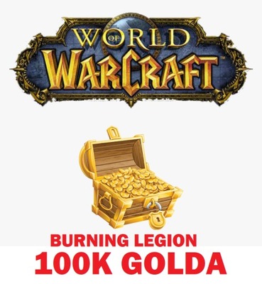 WOW WORLD OF WARCRAFT 100K BURNING LEGION GOLD