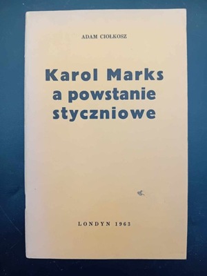 Ciołkosz Karol Marks a powstanie styczniowe