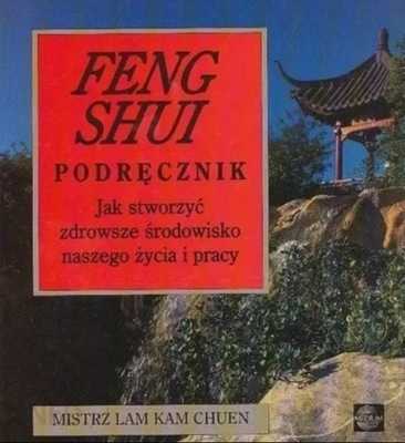 FENG SHUI PODRĘCZNIK - MISTRZ LAM LAM CHUEN