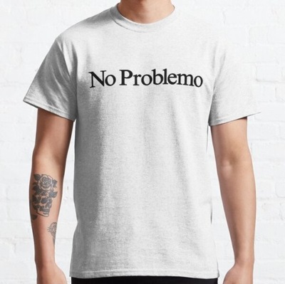 No Problemo Classic koszulka