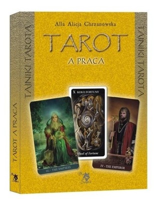 TAROT A PRACA, ALLA ALICJA CHRZANOWSKA