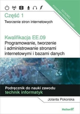 Programowanie, tworzenie i administrowanie stronami internetowymi i bazami