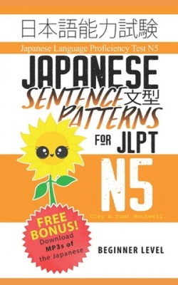 Japanese Sentence Patterns for JLPT N5 Yumi Boutwell
