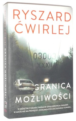 Ryszard Ćwirlej GRANICA MOŻLIWOŚCI [wyd.I 2023]