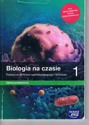 BIOLOGIA NA CZASIE 1 ZAKRES PODSTAWOWY NOWA ERA