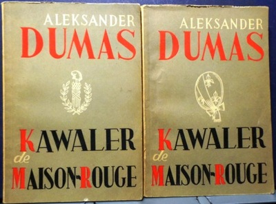 DUMAS, Aleksander - Kawaler de MAISON-ROUGE (I-II)