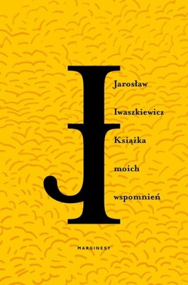 Książka moich wspomnień - Jarosław Iwaszkiewicz | Ebook