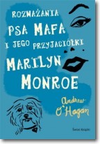 Rozważania psa Mafa i jego przyjaciółki Marilyn