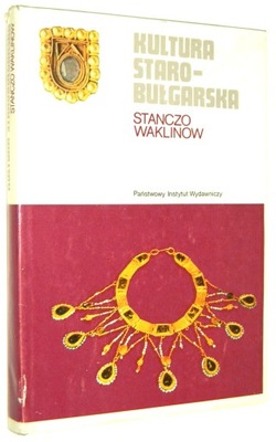Waklinow KULTURA STAROBUŁGARSKA (VI-XI w.) [1984]