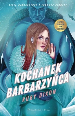 KOCHANEK BARBARZYŃCA, DIXON RUBY