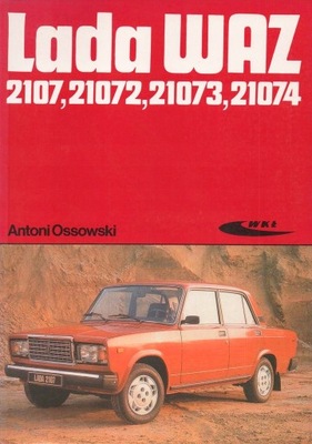 Łada Lada WAZ 2107 21072/73/74 Naprawa Instrukcja Poradnik