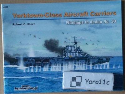 Yorktown-Class Aircraft Carriers in Action - Squadron/Signal