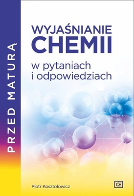 Wyjaśnianie chemii w PYTANIACH I ODPOWIEDZIACH