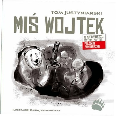 Miś Wojtek Tom Justyniarski