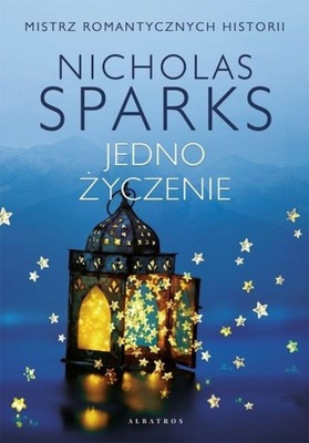 Jedno życzenie Nicholas Sparks KSIĄŻKA