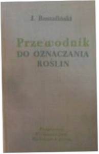 Przewodnik do oznaczania roślin - Rostafiński