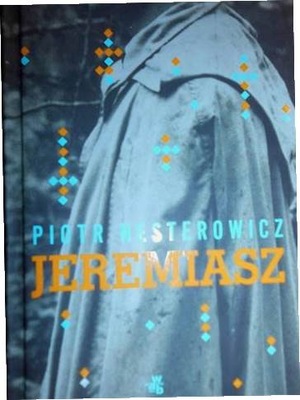 Jeremiasz - Piotr Nesterowicz
