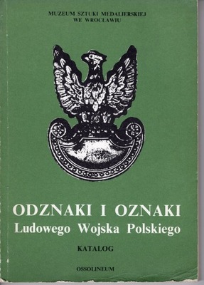 Katalog Odznaki i Oznaki LWP Ossolineum 1989 Mieczysław Werłna. A