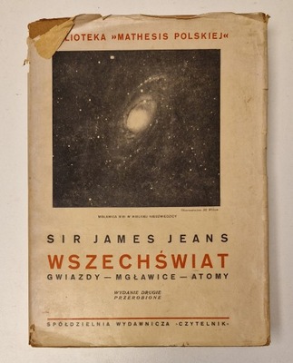 JEANS Sir J. - WSZECHŚWIAT GWIAZDY-MGŁAWCE-ATOMY