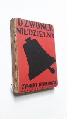 DZWONEK NIEDZIELNY - Zygmunt Nowakowski