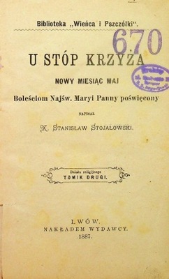 U stóp krzyża 1887 r Pamiątka 1500-lecia