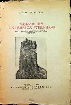 Monarchia Kazimierza Wielkiego 1947 r