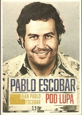 Pablo Escobar pod lupą - Juan Pablo Escobar