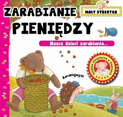 Zarabianie pieniędzy. Mały dyrektor