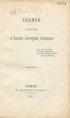 Zygmunt Krasiński Ułamek naśladowany z glozy świętej Teresy [Paryż 1862]