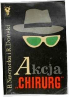 Akcja Chirurg - Nawrocka i in