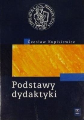 Czesław Kupisiewicz - Podstawy dydaktyki