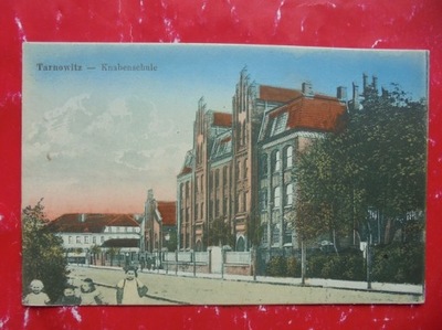 TARNOWSKIE GÓRY TARNOWITZ KNABENSCHULE RRR