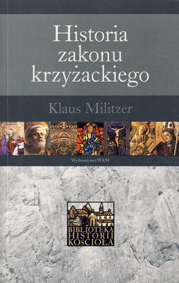 Historia zakonu krzyżackiego Klaus Militzer