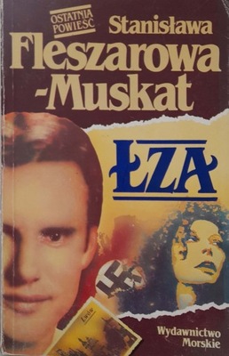 Łza Fleszarowa-Muskat Stanisława