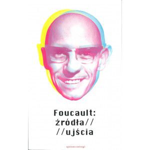 FOUCALT: ŹRÓDŁA, UJŚCIA [KSIĄŻKA]