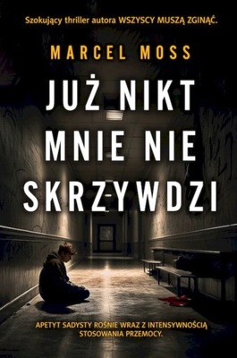 Już nikt mnie nie skrzywdzi - Marcel Moss