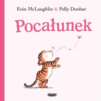 POCAŁUNEK EOIN MCLAUGHLIN, POLLY DUNBAR, ZOFIA RACZEK