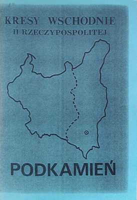 Kresy Wschodnie II Rzeczypospolitej Podkamień